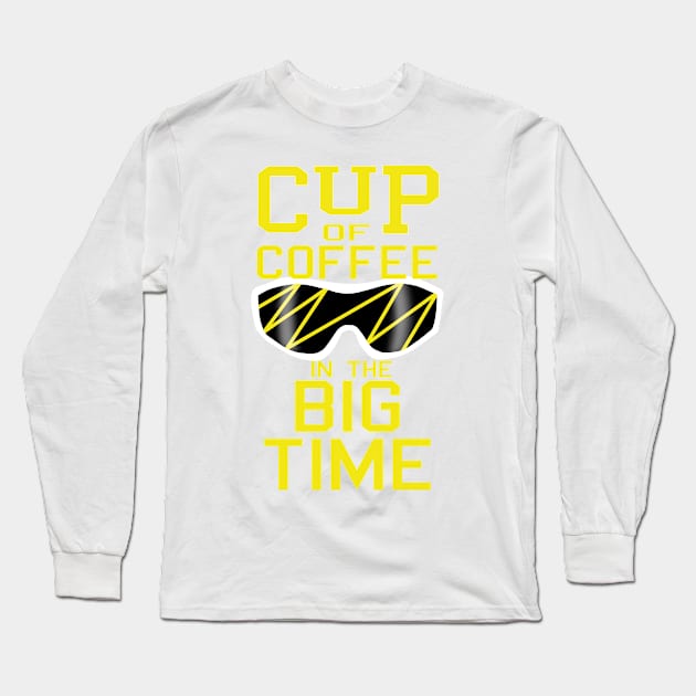 Big Time! Long Sleeve T-Shirt by ArtbyMyz